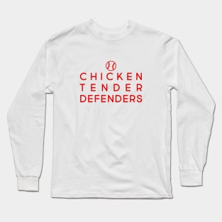 Chicken Tender Defenders 29 Long Sleeve T-Shirt